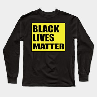 Black Lives Mater Long Sleeve T-Shirt